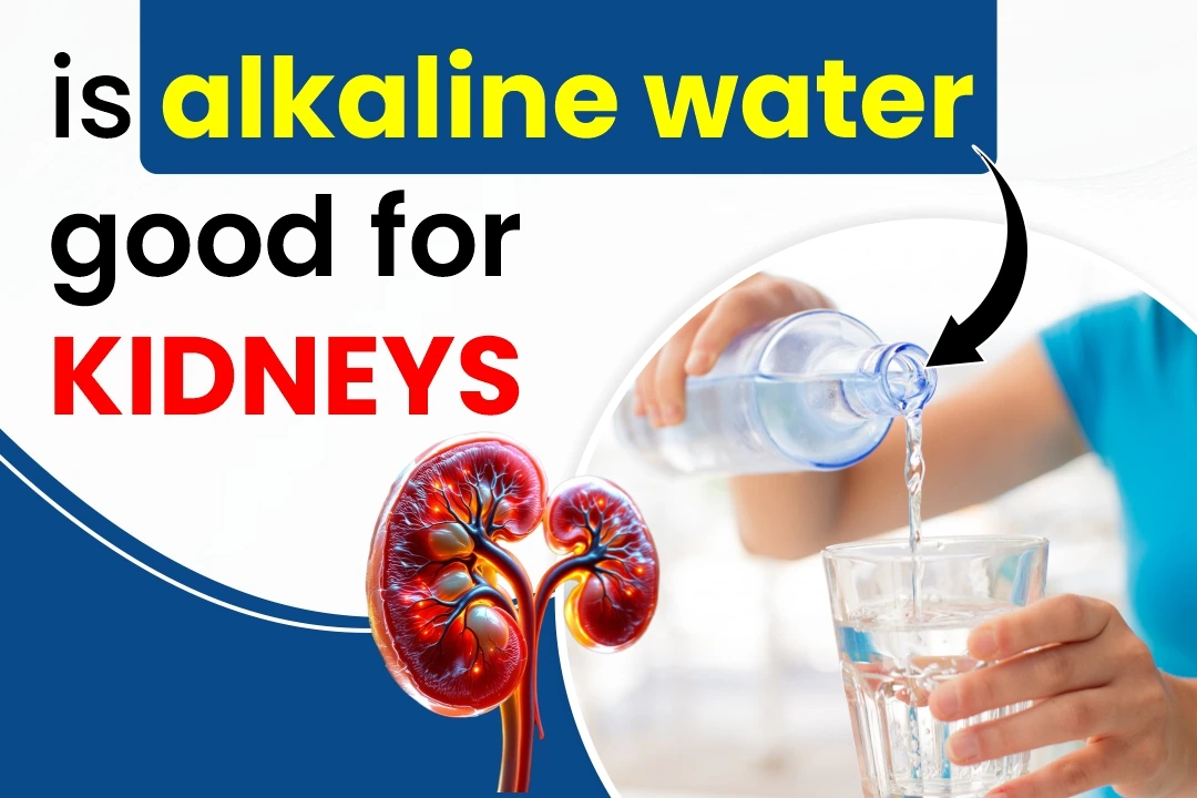 Is Alkaline Water Good for Kidneys